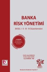 Banka Risk Yönetimi - Güncellenmiş Yeni 4.Baskı