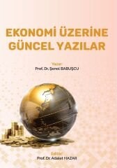 Ekonomi Üzerine Güncel Yazılar