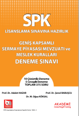 SPK Geniş Kapsamlı Sermaye Piyasası Mevzuatı ve Meslek Kuralları Deneme Sınavı
